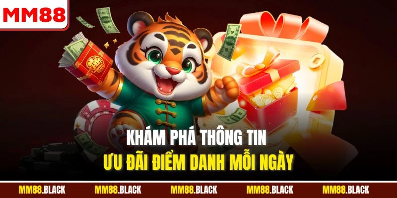 Khám phá thông tin ưu đãi điểm danh mỗi ngày